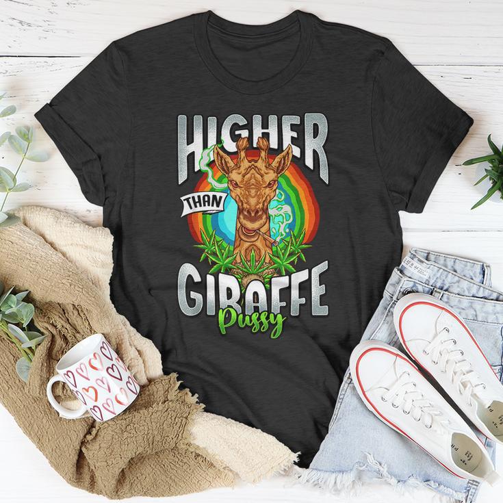 Higher Than Giraffe Gift Pussy Stoner Weed 420 Pot Gift V2 Unisex T-Shirt Unique Gifts