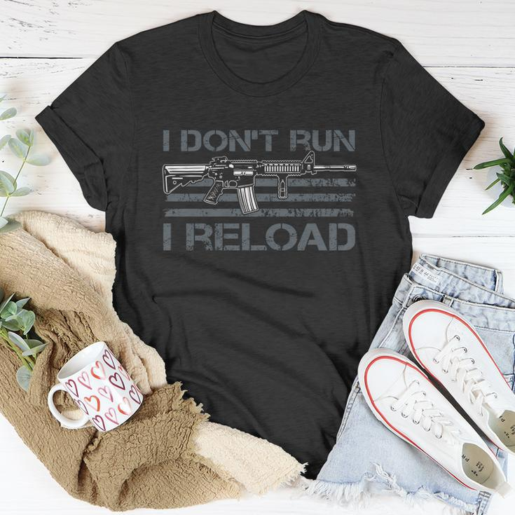 I Dont Run I Reload Funny Gun Owner Pro Guns On Back Tshirt Unisex T-Shirt Unique Gifts