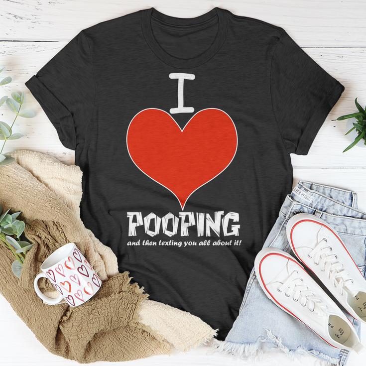 I Heart Pooping And Texting Tshirt Unisex T-Shirt Unique Gifts