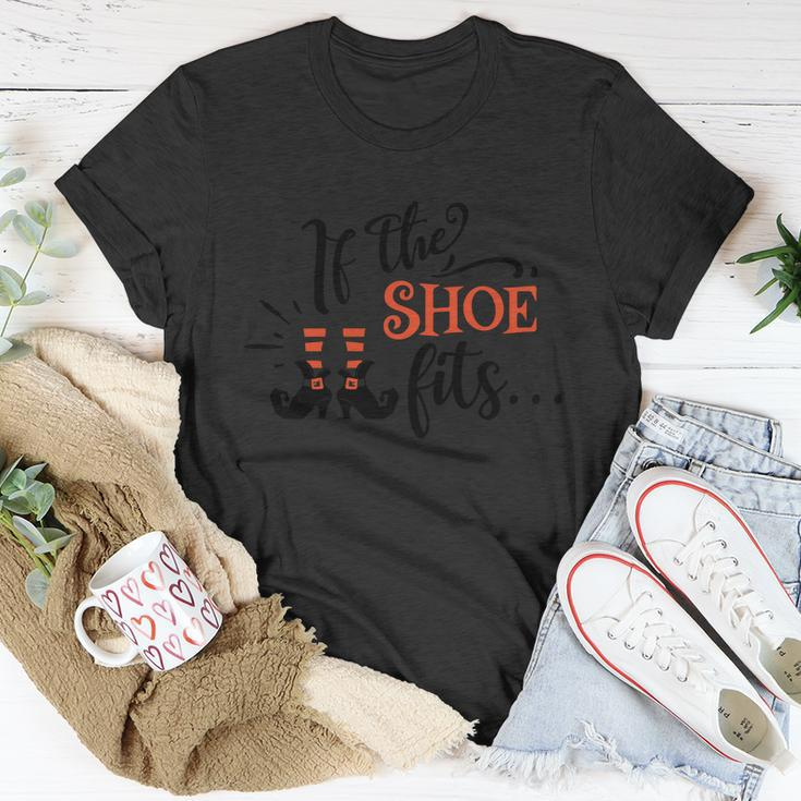 If The Shoe Fits Halloween Quote Unisex T-Shirt Unique Gifts