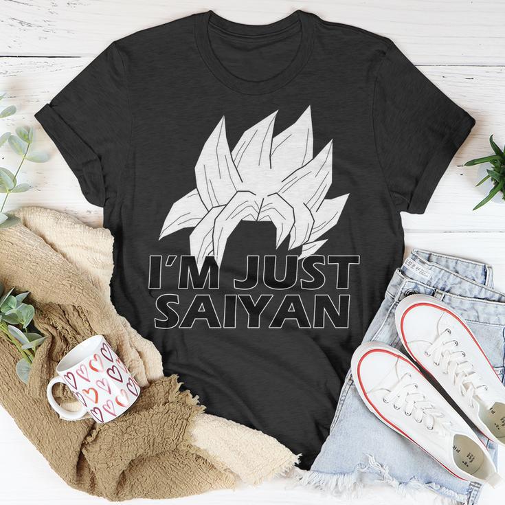 Im Just Saiyan Tshirt Unisex T-Shirt Unique Gifts