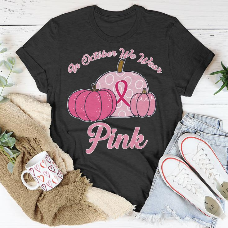 In October We Wear Pink Pumpkin Breast Cancer Tshirt Unisex T-Shirt Unique Gifts