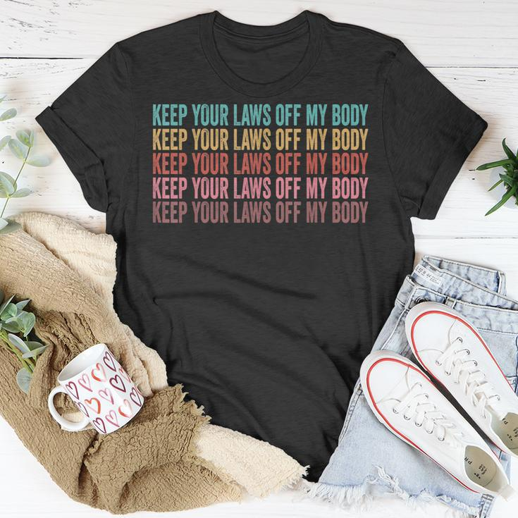 Keep Your Laws Off My Body My Choice Pro Choice Abortion Unisex T-Shirt Funny Gifts