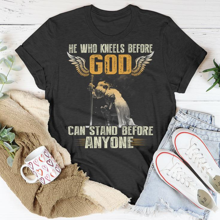 Knight TemplarShirt - He Who Kneels Before God Can Stand Before Anyone - Knight Templar Store Unisex T-Shirt Funny Gifts