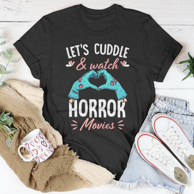 Lets Cuddle And Watch Horror Movies Gift Horror Movie Lover Gift Unisex T-Shirt Unique Gifts