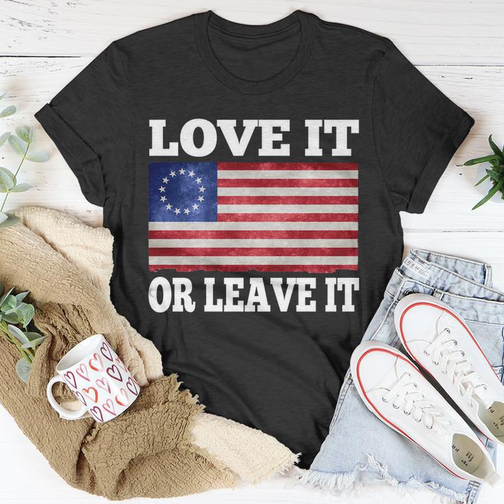 Love It Or Leave It Betsy Ross Flag Unisex T-Shirt Unique Gifts