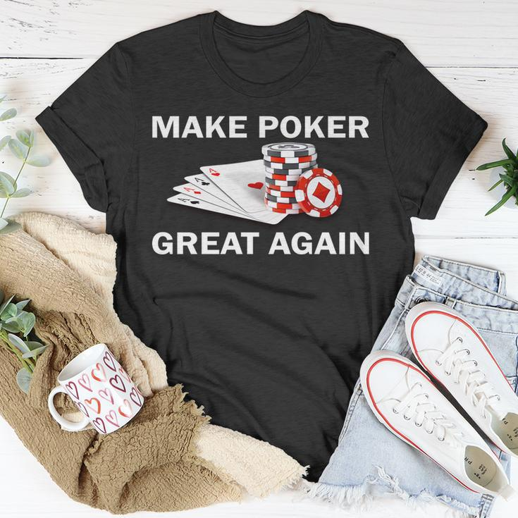 Make Poker Great Again Unisex T-Shirt Unique Gifts