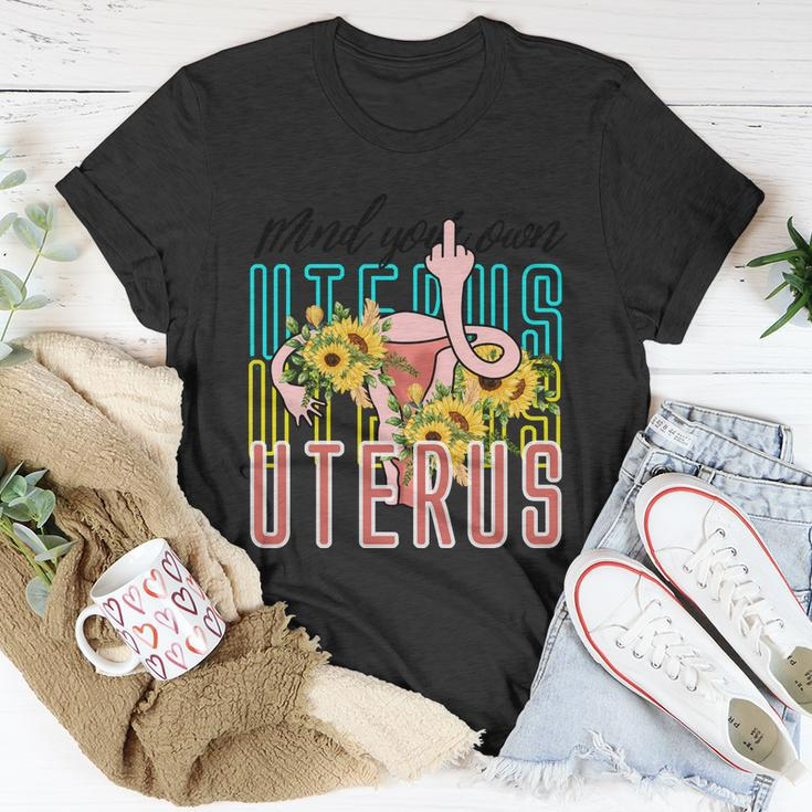 Mind You Own Uterus Floral Midle Finger 1973 Pro Roe Unisex T-Shirt Unique Gifts