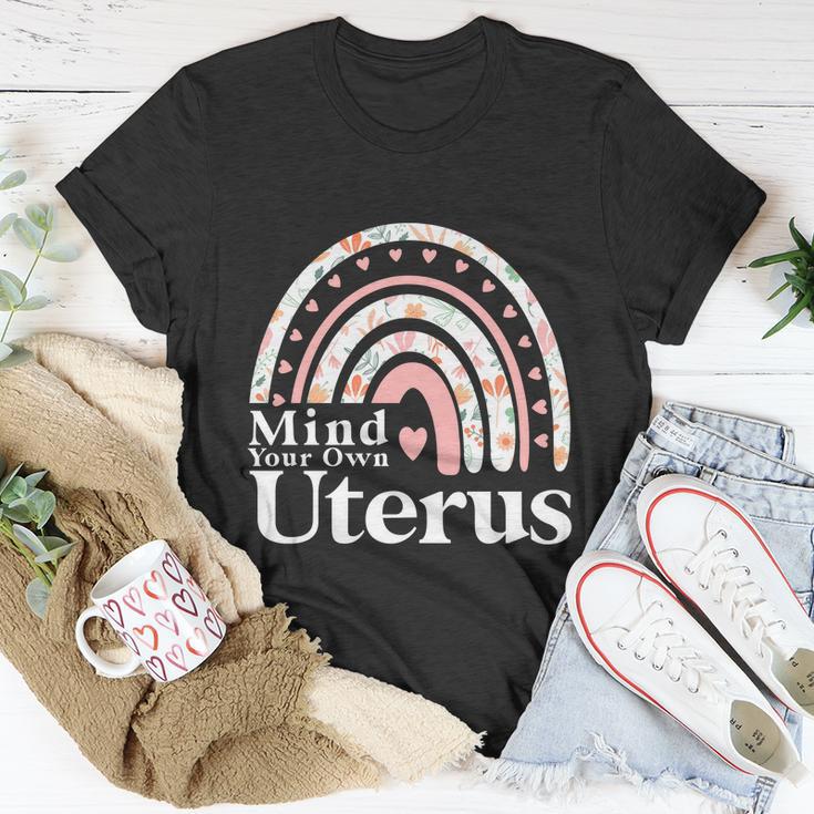 Mind Your Own Uterus Floral My Uterus My Choice Women Wife Unisex T-Shirt Unique Gifts