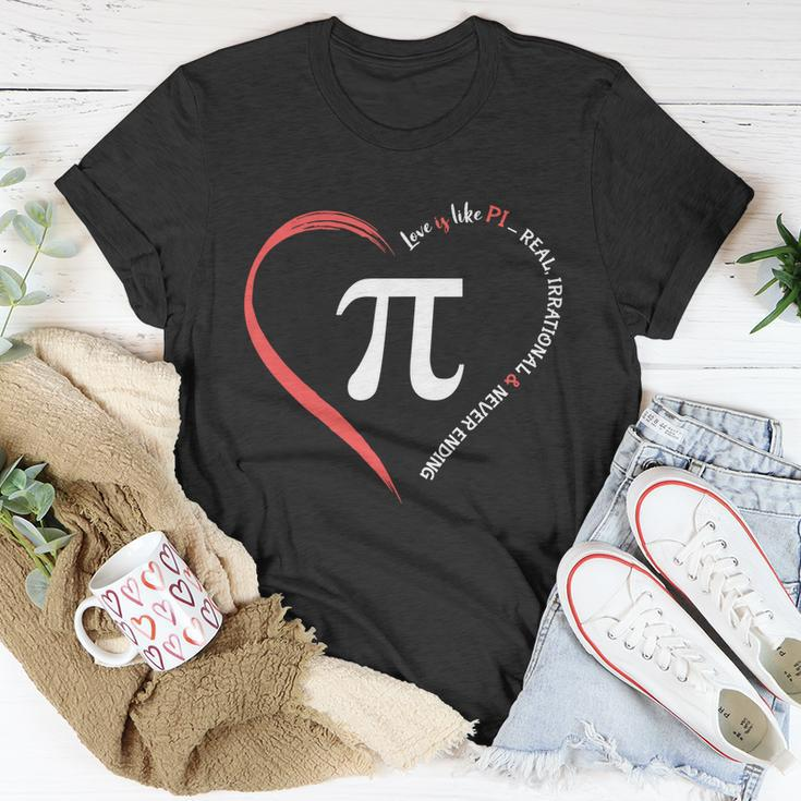 Pi Day Love Is Like Pi Valentines Math Teacher Gift Unisex T-Shirt Unique Gifts