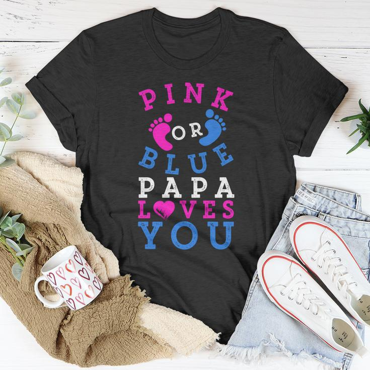Pink Or Blue Papa Loves You Gift Gender Reveal Great Gift Unisex T-Shirt Unique Gifts