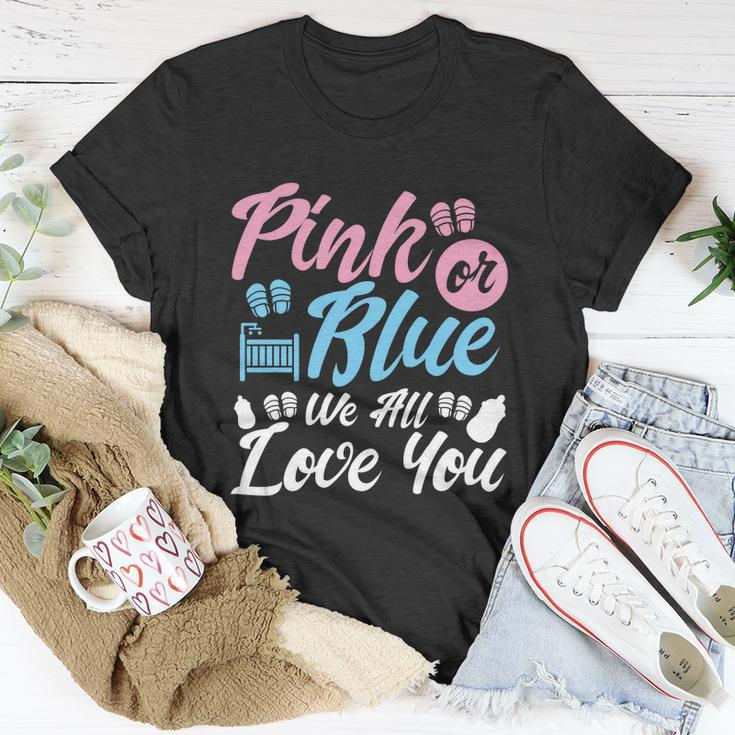 Pink Or Blue We All Love You Party Pregnancy Gender Reveal Gift Unisex T-Shirt Unique Gifts
