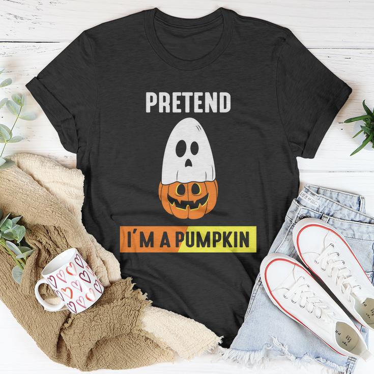 Pretend Im A Pumpkin Halloween Quote Unisex T-Shirt Unique Gifts