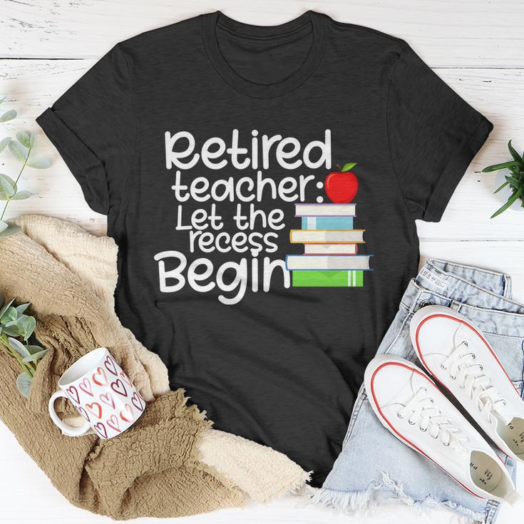 Retired Teacher Let The Recess Begin V2 Unisex T-Shirt Unique Gifts