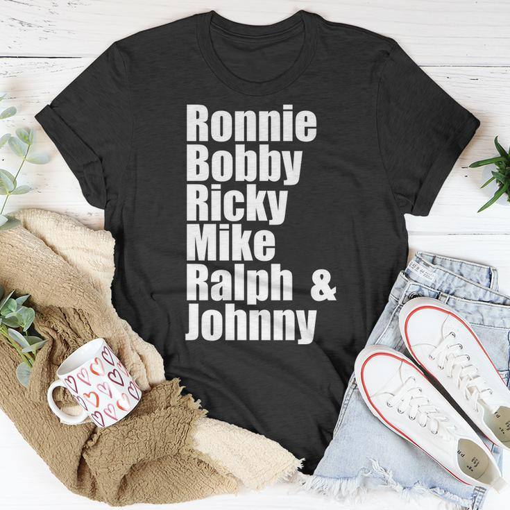 Ronnie Bobby Ricky Mike Ralph And Johnny Tshirt V2 Unisex T-Shirt Unique Gifts
