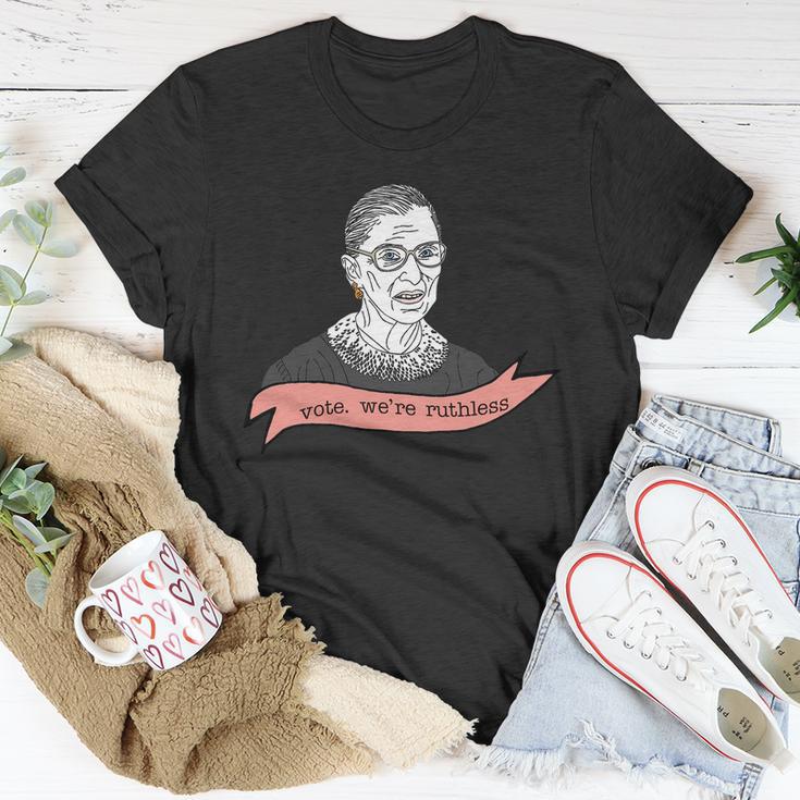 Ruth Bader Ginsburg Vote We Are Ruthless Feminist Unisex T-Shirt Unique Gifts