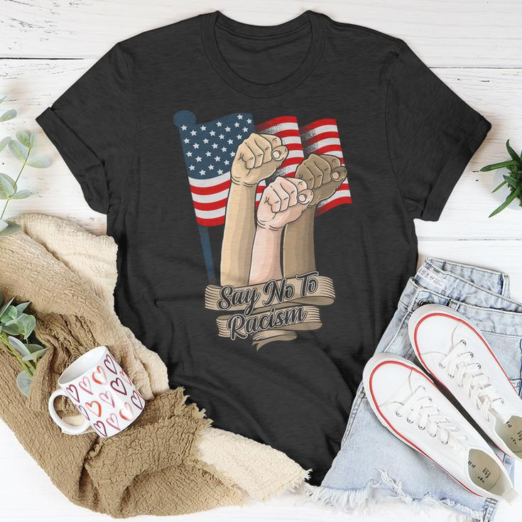 Say No To Racism Fourth Of July American Independence Day Grahic Plus Size Shirt Unisex T-Shirt Unique Gifts