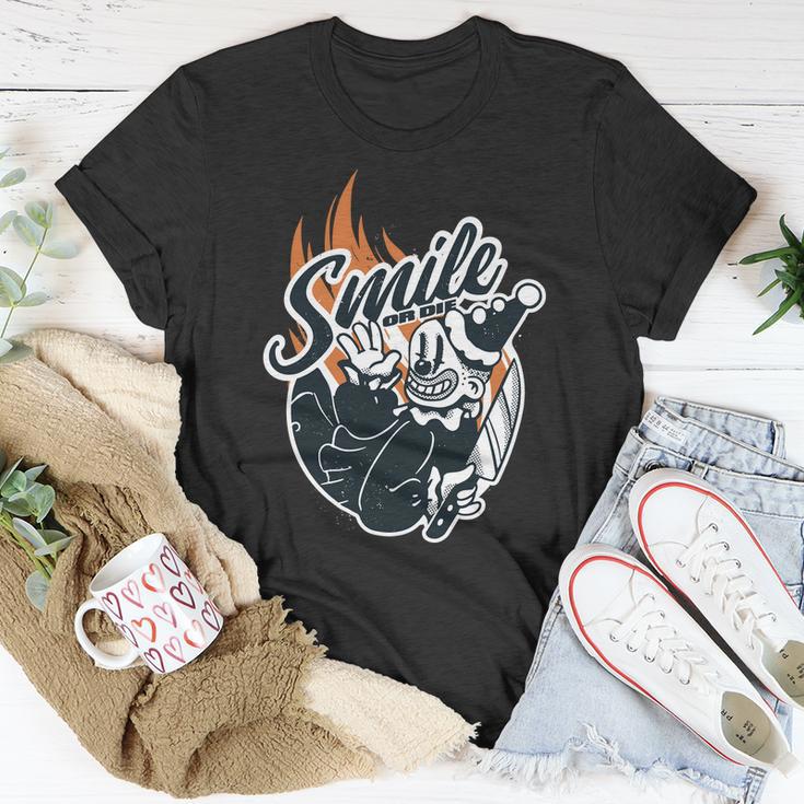 Smile Or Die Scary Clown Halloween Unisex T-Shirt Unique Gifts