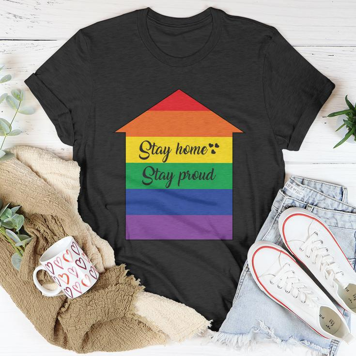 Stay Home Stay Proud Lgbt Gay Pride Lesbian Bisexual Ally Quote Unisex T-Shirt Unique Gifts