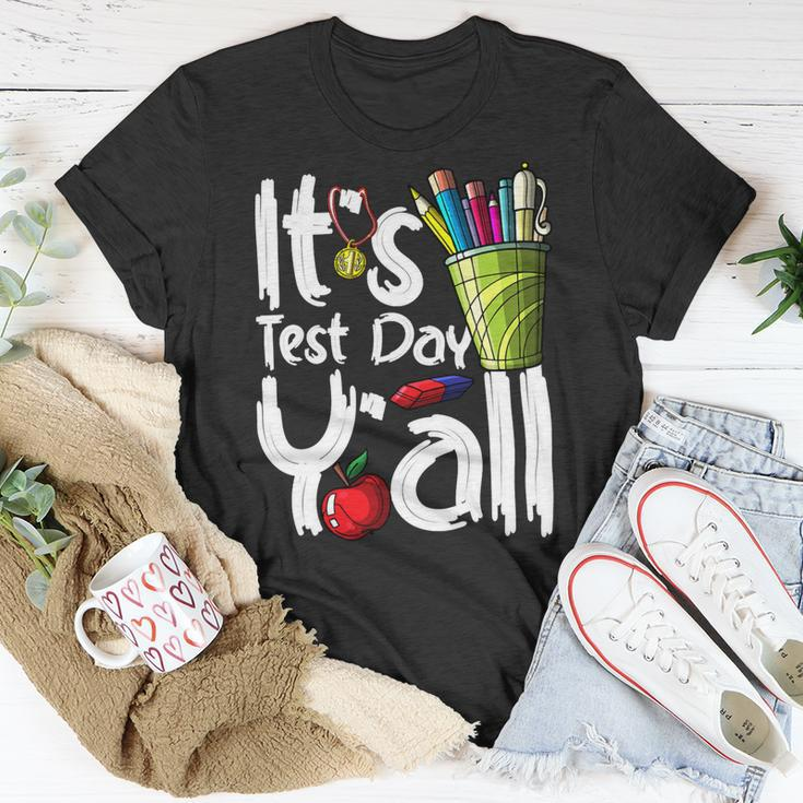 Test Day Teacher Its Test Day Yall Appreciation Testing Unisex T-Shirt Funny Gifts