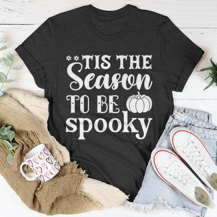 Tis The Season To Be Spooky Halloween Quote Unisex T-Shirt Unique Gifts