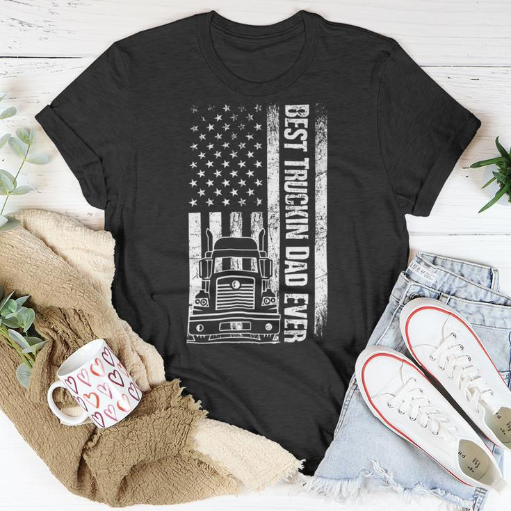 Trucker Trucker Best Truckin Dad Ever Usa Flag Driver Fathers Day_ Unisex T-Shirt Funny Gifts