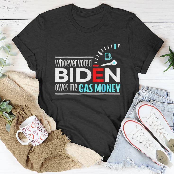 Whoever Voted Biden Owes Me Gas Money Anti Biden Tshirt Unisex T-Shirt Unique Gifts