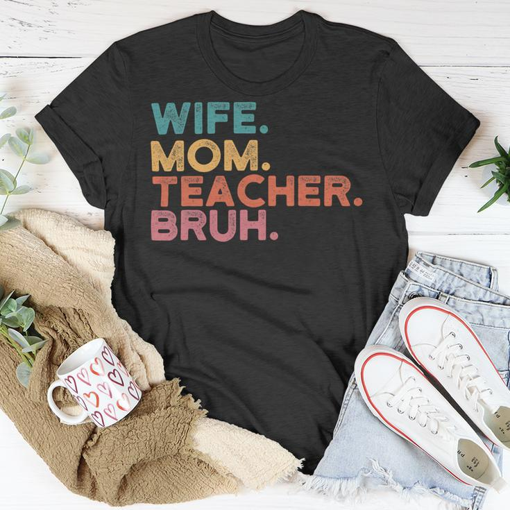 Wife Mom Teacher Bruh Retro Vintage Teacher Day Gift Unisex T-Shirt Funny Gifts