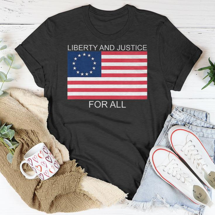 Womens Liberty And Justice For All Betsy Ross Flag American Pride Unisex T-Shirt Unique Gifts