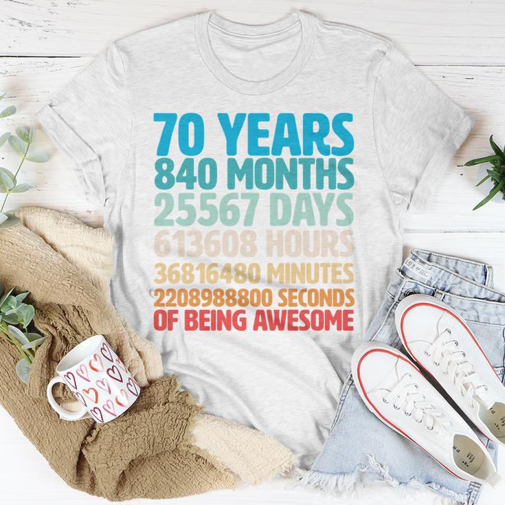 70 Years Of Being Awesome 70Th Birthday Time Breakdown Unisex T-Shirt Unique Gifts