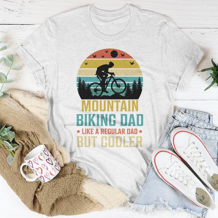 Mountain Biking Dad Like A Regular Dad But Cooler Unisex T-Shirt Unique Gifts