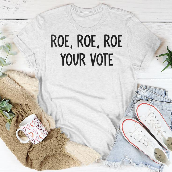 Roe Your Vote Pro Choice V2 Unisex T-Shirt Funny Gifts