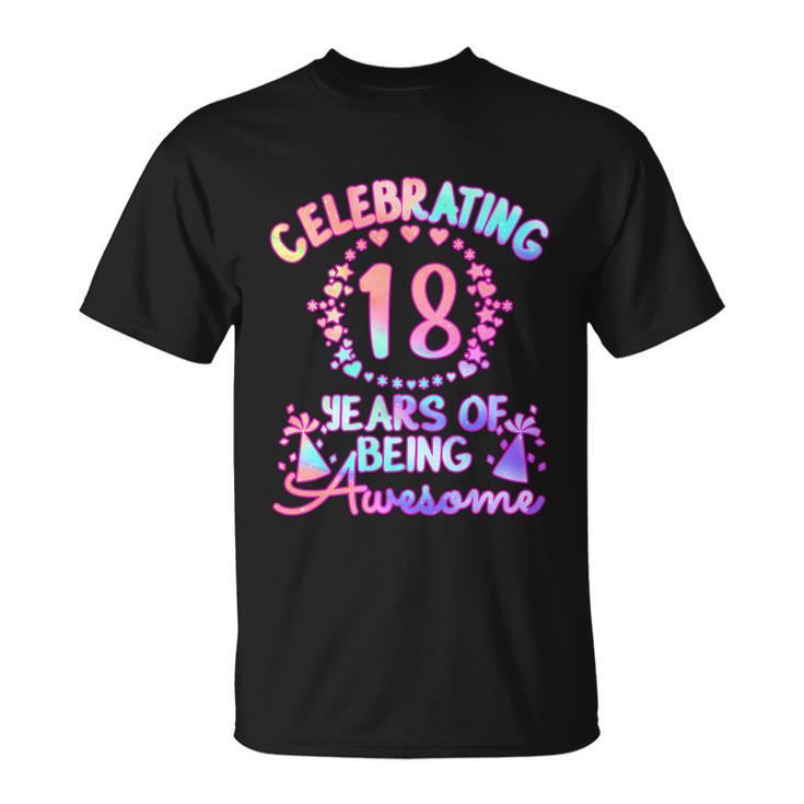 18 Years Of Being Awesome 18 Year Old Birthday Girl T-Shirt