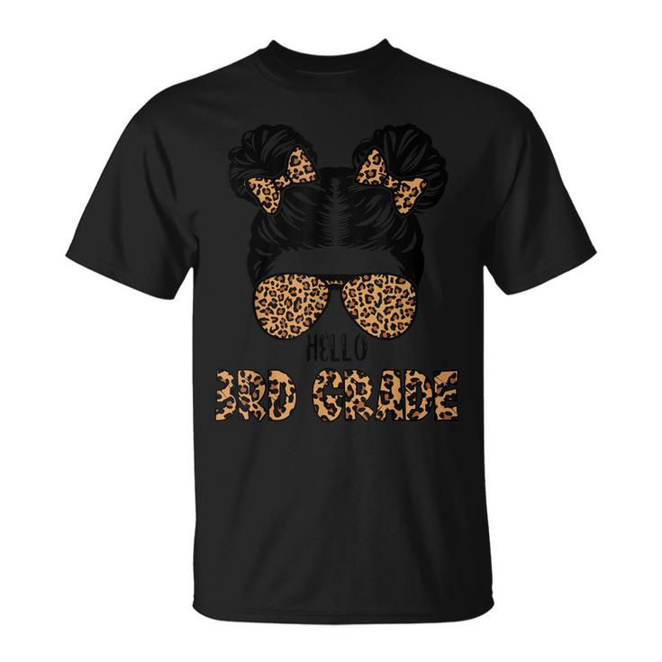 First Day Of School Hello 3Rd Grade Leopard Messy Bun Girls  Unisex T-Shirt