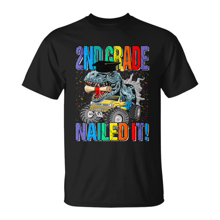 2Nd Grade Nailed It Monster Truck Dinosaur Funny Gift Unisex T-Shirt