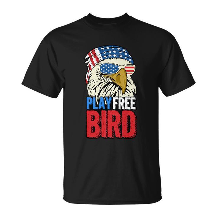 4Th Of July American Flag Bald Eagle Mullet Play Free Bird Gift Unisex T-Shirt