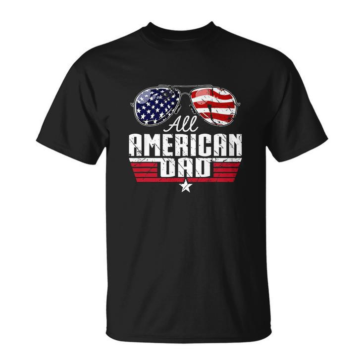 4Th Of July Family Matching All American Dad American Flag Unisex T-Shirt