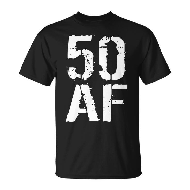 50 Af 50Th Birthday Unisex T-Shirt