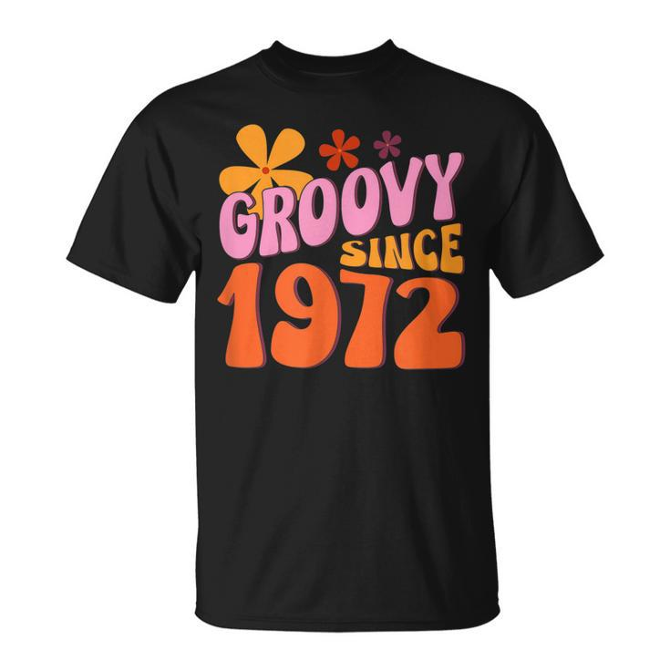 50Th Birthday Groovy Since 1972  Unisex T-Shirt