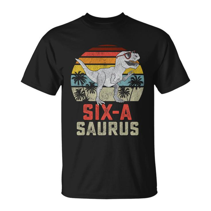 6 Year Old Dinosaur Birthday 6Th T Rex Dino Six Saurus Meaningful Gift Unisex T-Shirt