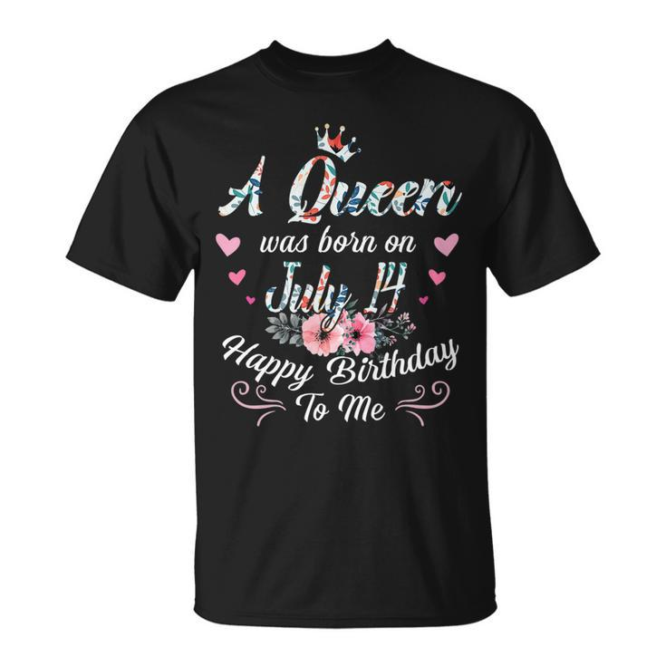 A Queen Was Born On July 14 Happy Birthday To Me Floral   Unisex T-Shirt