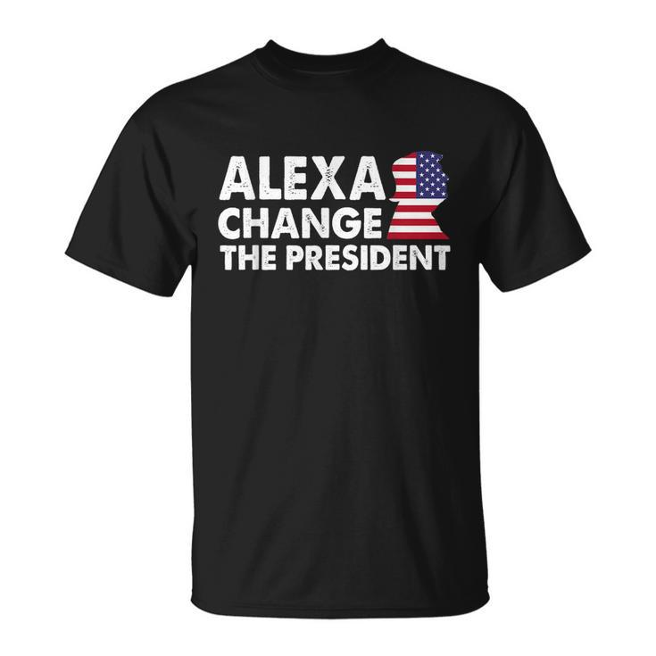 Alexa Change The President Funny Anti Joe Biden Tshirt Unisex T-Shirt