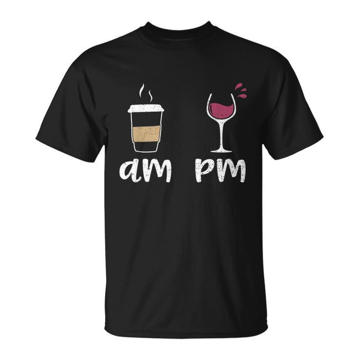 Am Coffee Pm Wine Coffee Unisex T-Shirt
