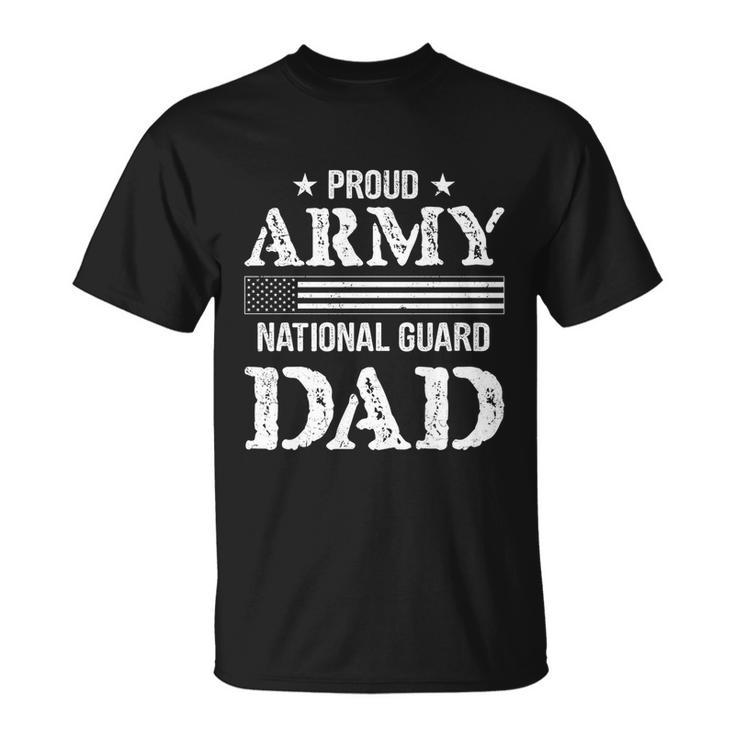 Army National Guard Dad Cool Gift U S Military Funny Gift Cool Gift Army Dad Gi Unisex T-Shirt