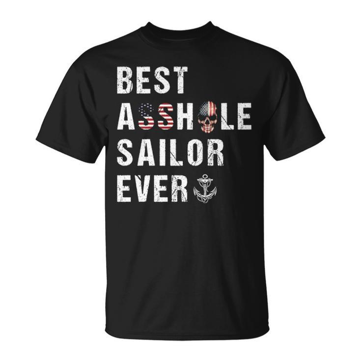 Asshole Sailor Ever Unisex T-Shirt