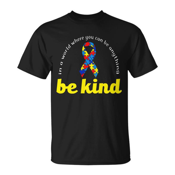 Autism Awareness Be Anything Be Kind Tshirt Unisex T-Shirt