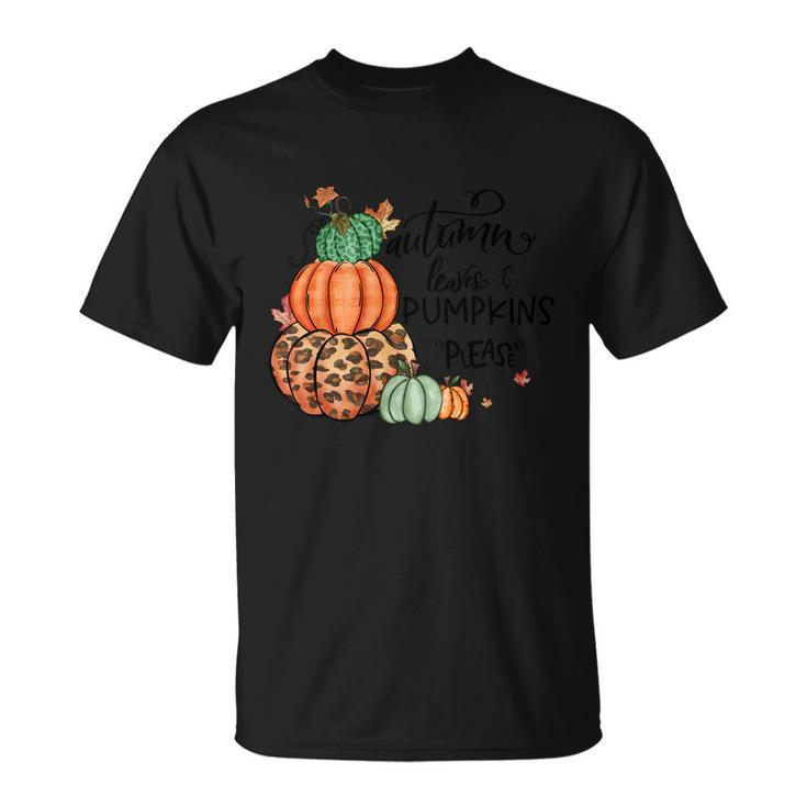 Autumn Leaves Pumpkins Please Thanksgiving Quote V2 Unisex T-Shirt