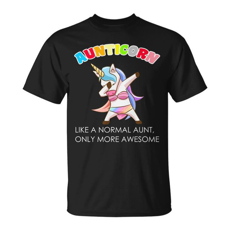 Awesome Aunticorn Like A Normal Aunt Unisex T-Shirt