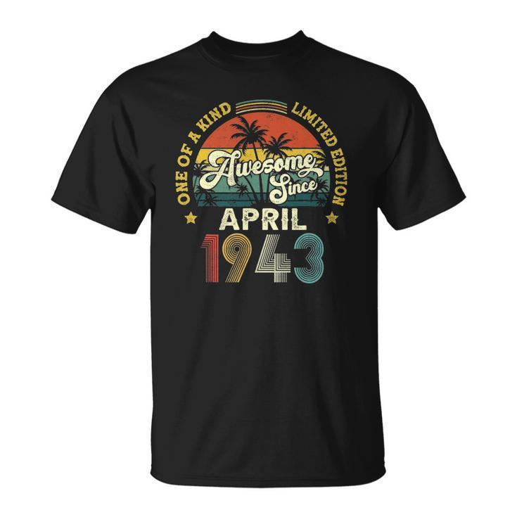 Awesome Since April 1943 Vintage 80Th Birthday For Men Women Unisex T-Shirt