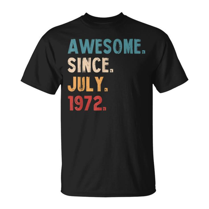 Awesome Since July 1972 Vintage 50Th Birthday  V2 Unisex T-Shirt